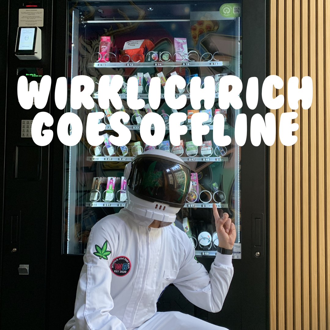WirklichRich goes Offline